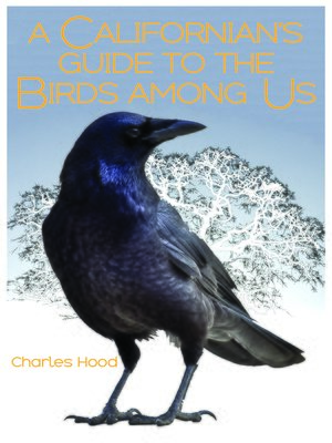 cover image of A Californian's Guide to the Birds Among Us